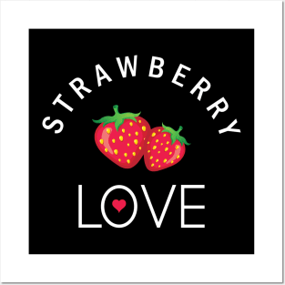Strawberry Love Fruit Posters and Art